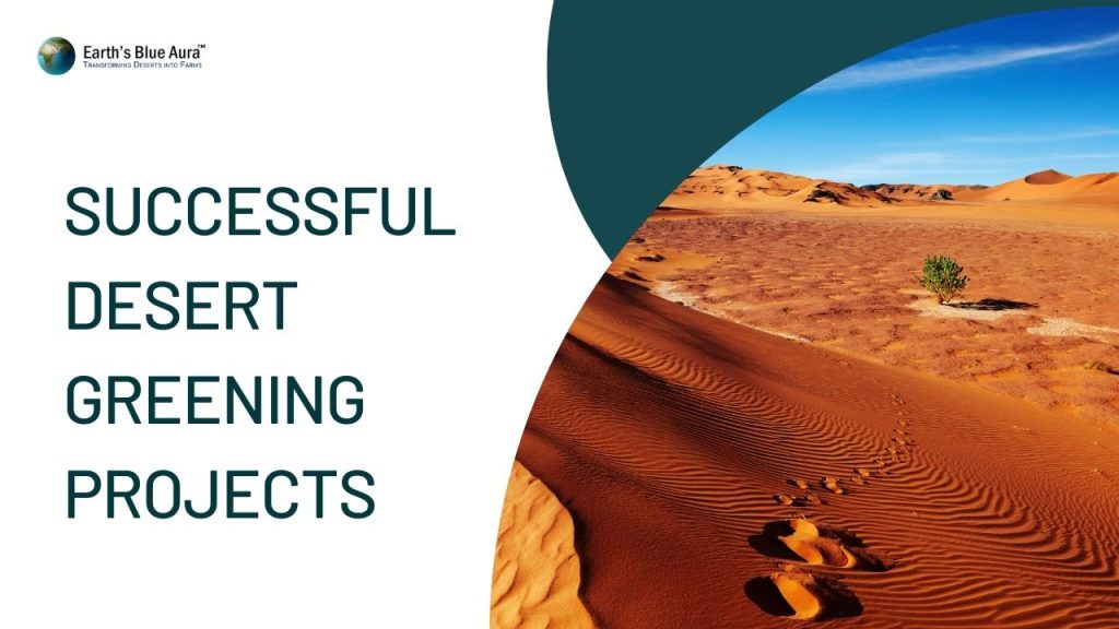 Case Studies of Successful Desert Greening Projects