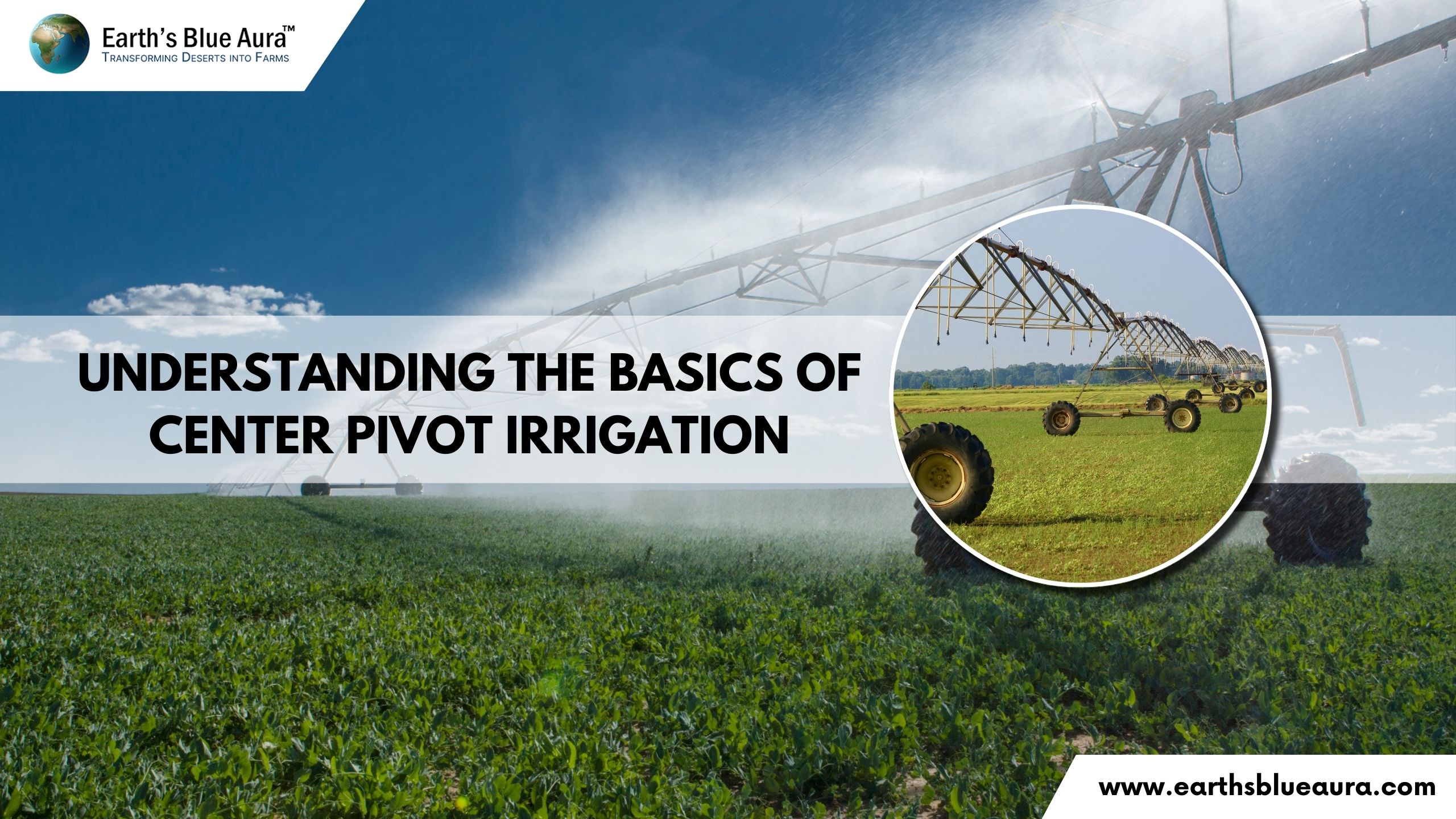 Understanding the Basics of Center Pivot Irrigation