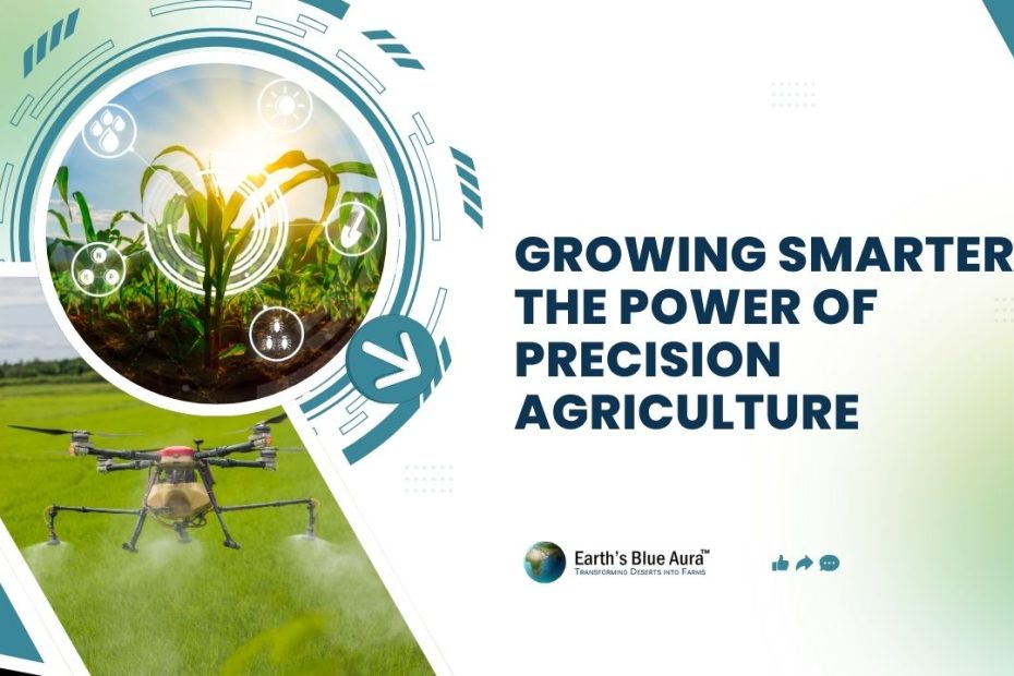 Growing Smarter: The Power of Precision Agriculture